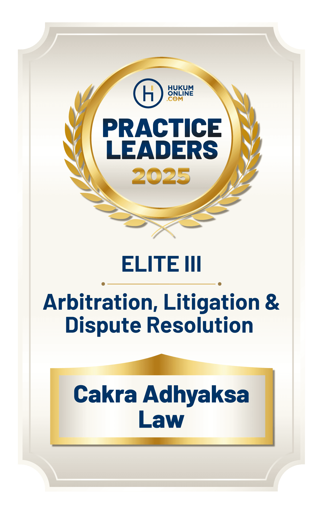 Hukumonline Practice Leaders 2025 - Elite Three, Arbitration, Litigation and Dispute Resolution